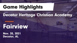 Decatur Heritage Christian Academy  vs Fairview  Game Highlights - Nov. 20, 2021