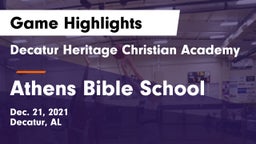 Decatur Heritage Christian Academy  vs Athens Bible School Game Highlights - Dec. 21, 2021