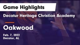 Decatur Heritage Christian Academy  vs Oakwood Game Highlights - Feb. 7, 2022