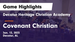 Decatur Heritage Christian Academy  vs Covenant Christian  Game Highlights - Jan. 12, 2023