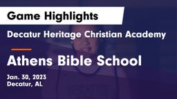 Decatur Heritage Christian Academy  vs Athens Bible School Game Highlights - Jan. 30, 2023