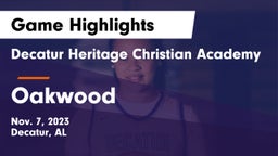 Decatur Heritage Christian Academy  vs Oakwood Game Highlights - Nov. 7, 2023