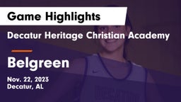 Decatur Heritage Christian Academy  vs Belgreen  Game Highlights - Nov. 22, 2023