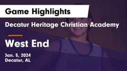 Decatur Heritage Christian Academy  vs West End  Game Highlights - Jan. 5, 2024