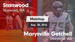 Matchup: Stanwood  vs. Marysville Getchell  2016