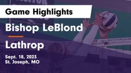 Bishop LeBlond  vs Lathrop  Game Highlights - Sept. 18, 2023