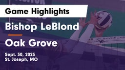Bishop LeBlond  vs Oak Grove  Game Highlights - Sept. 30, 2023