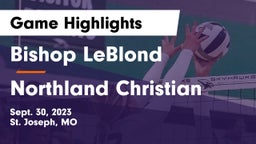 Bishop LeBlond  vs Northland Christian Game Highlights - Sept. 30, 2023