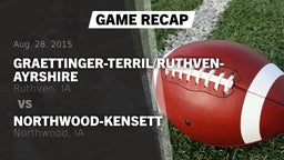 Recap: Graettinger-Terril/Ruthven-Ayrshire  vs. Northwood-Kensett  2015