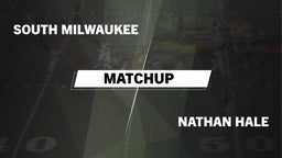 Matchup: South Milwaukee vs. Nathan Hale  2016