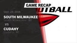 Recap: South Milwaukee  vs. Cudahy  2016