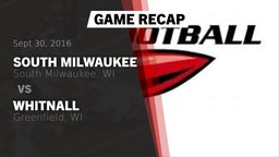 Recap: South Milwaukee  vs. Whitnall  2016