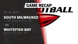 Recap: South Milwaukee  vs. Whitefish Bay  2016