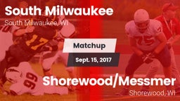 Matchup: South Milwaukee vs. Shorewood/Messmer  2017