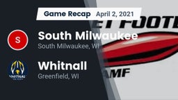 Recap: South Milwaukee  vs. Whitnall  2021