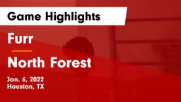 Furr  vs North Forest  Game Highlights - Jan. 6, 2022