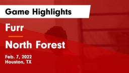 Furr  vs North Forest  Game Highlights - Feb. 7, 2022