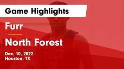 Furr  vs North Forest  Game Highlights - Dec. 10, 2022