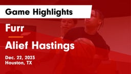 Furr  vs Alief Hastings  Game Highlights - Dec. 22, 2023