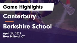 Canterbury  vs Berkshire  School Game Highlights - April 24, 2023