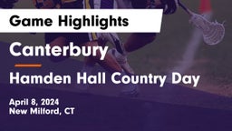 Canterbury  vs Hamden Hall Country Day  Game Highlights - April 8, 2024