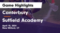 Canterbury  vs Suffield Academy Game Highlights - April 10, 2024