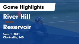 River Hill  vs Reservoir  Game Highlights - June 1, 2021