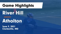 River Hill  vs Atholton  Game Highlights - June 9, 2021