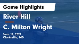 River Hill  vs C. Milton Wright  Game Highlights - June 14, 2021