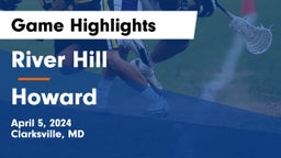 River Hill  vs Howard  Game Highlights - April 5, 2024