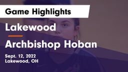 Lakewood  vs Archbishop Hoban  Game Highlights - Sept. 12, 2022