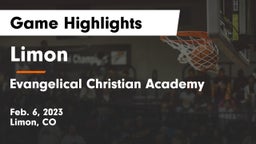 Limon  vs Evangelical Christian Academy Game Highlights - Feb. 6, 2023