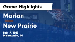 Marian  vs New Prairie  Game Highlights - Feb. 7, 2023