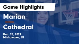Marian  vs Cathedral  Game Highlights - Dec. 28, 2021