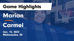 Marian  vs Carmel  Game Highlights - Jan. 15, 2022