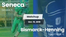 Matchup: Seneca  vs. Bismarck-Henning  2018