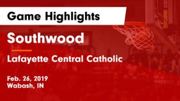 Southwood  vs Lafayette Central Catholic  Game Highlights - Feb. 26, 2019
