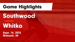Southwood  vs Whitko  Game Highlights - Sept. 14, 2023