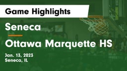 Seneca  vs Ottawa Marquette HS Game Highlights - Jan. 13, 2023