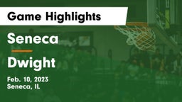 Seneca  vs Dwight  Game Highlights - Feb. 10, 2023