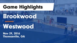 Brookwood  vs Westwood  Game Highlights - Nov 29, 2016