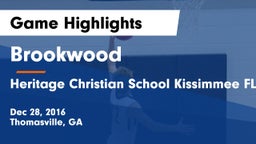 Brookwood  vs Heritage Christian School Kissimmee FL Game Highlights - Dec 28, 2016