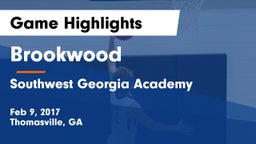 Brookwood  vs Southwest Georgia Academy  Game Highlights - Feb 9, 2017