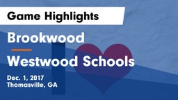 Brookwood  vs Westwood Schools Game Highlights - Dec. 1, 2017