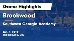 Brookwood  vs Southwest Georgia Academy  Game Highlights - Jan. 4, 2018