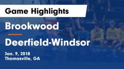 Brookwood  vs Deerfield-Windsor  Game Highlights - Jan. 9, 2018