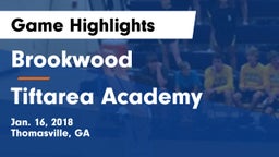 Brookwood  vs Tiftarea Academy Game Highlights - Jan. 16, 2018