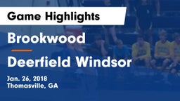 Brookwood  vs Deerfield Windsor Game Highlights - Jan. 26, 2018