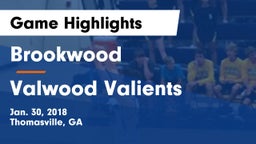 Brookwood  vs Valwood Valients Game Highlights - Jan. 30, 2018