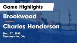 Brookwood  vs Charles Henderson  Game Highlights - Dec. 27, 2019